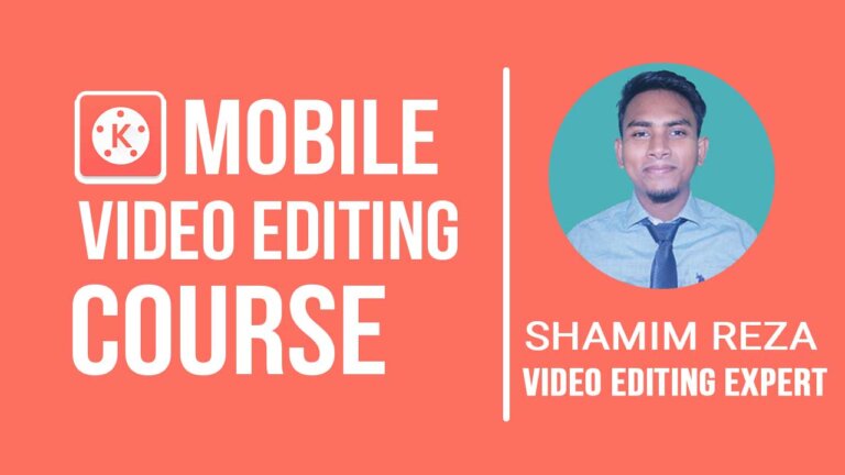 Mobile Video Editing Course – KINE MASTER APP